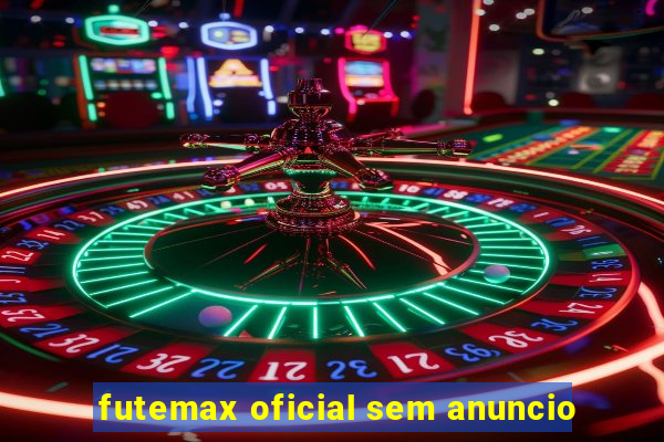 futemax oficial sem anuncio